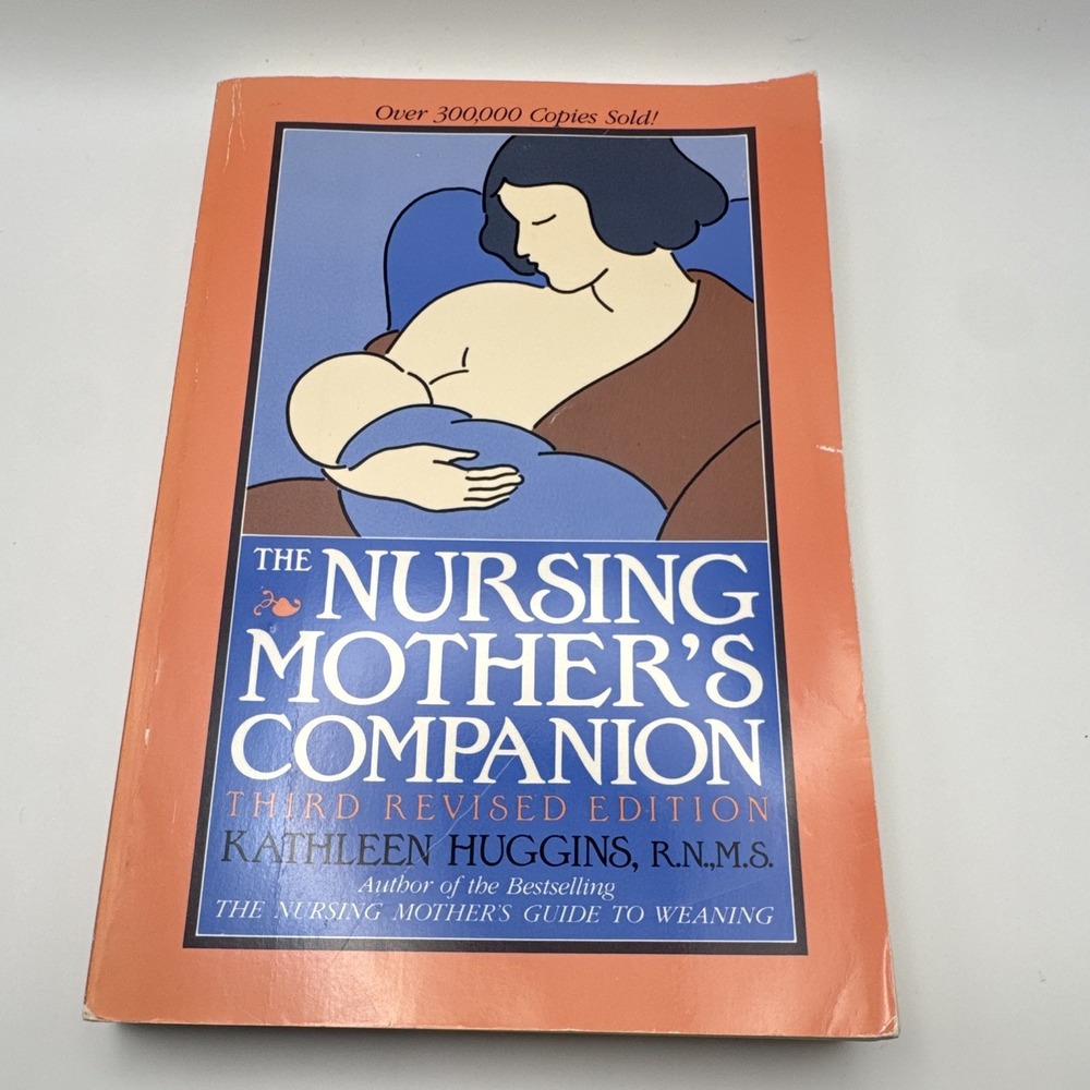 The Nursing Mother's Companion Third Revised Edition Kathleen Huggins Book
